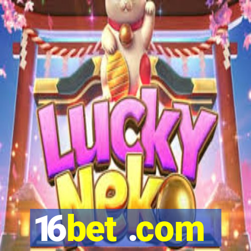 16bet .com